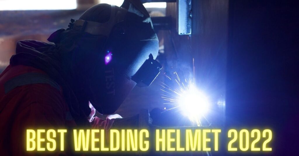 Best welding helmets