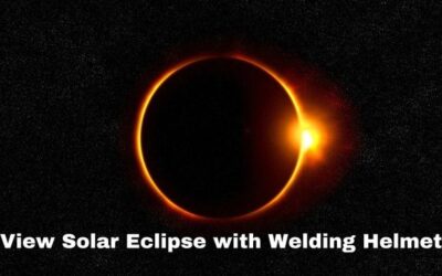 Can I Use a Welding Helmet to View Solar Eclipse?