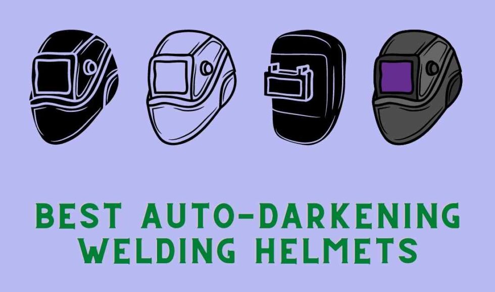 6 Best AutoDarkening Welding Helmets Under 100