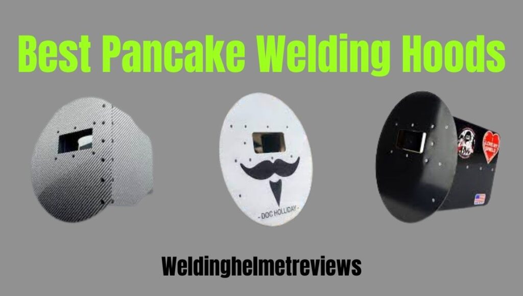 Best Pancake Welding Helmets