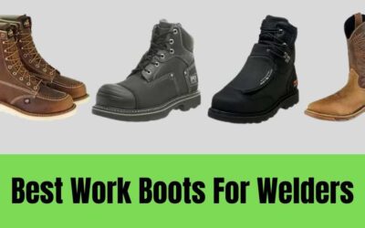 7 Best Welding Boots for Welders | Welding Work Boots