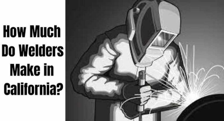 How Much Do Welders Make in California