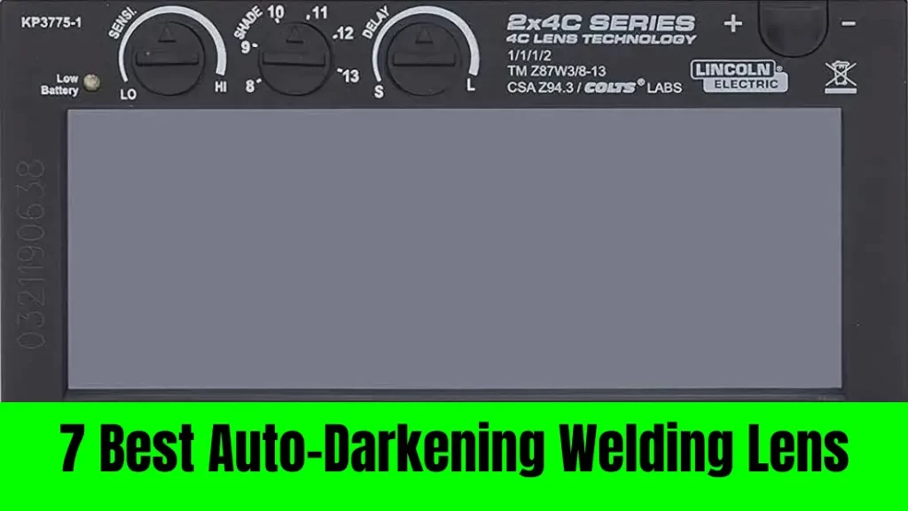 7 Best Auto-Darkening Welding Lens