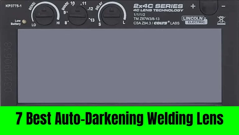 7 Best Auto-Darkening Welding Lens