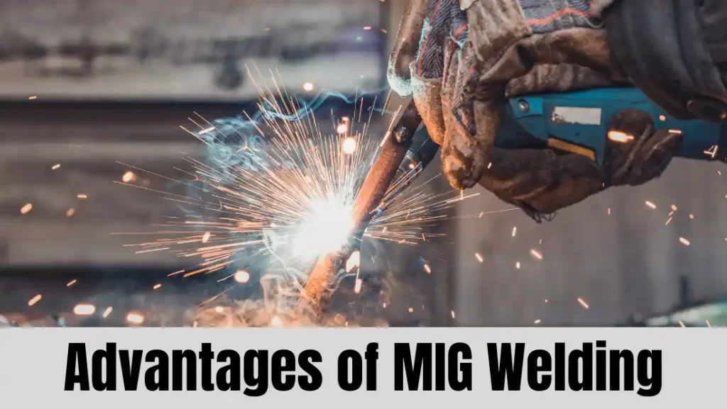 advantages of mig welding