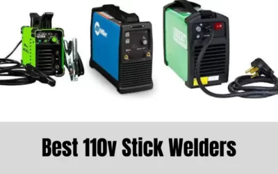 3 Best 110v Stick Welders | 2023 Top Picks