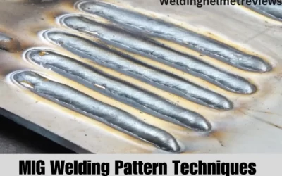 Mastering MIG Welding Pattern Techniques: A Comprehensive Guide