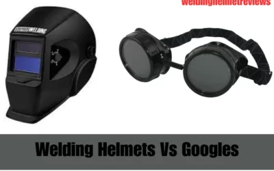 Welding Helmets Vs Googles | A Detailed Comparison