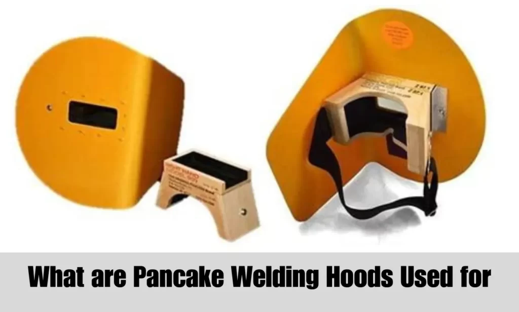 what are pancake welding hoods used for