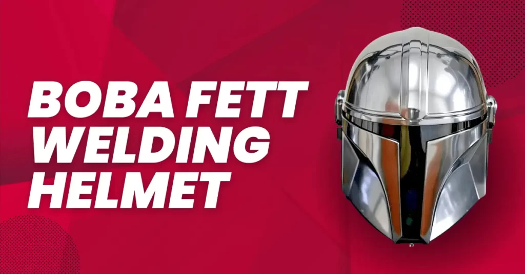 Image of a welding helmet stylized to resemble Boba Fett's iconic Mandalorian helmet from Star Wars.